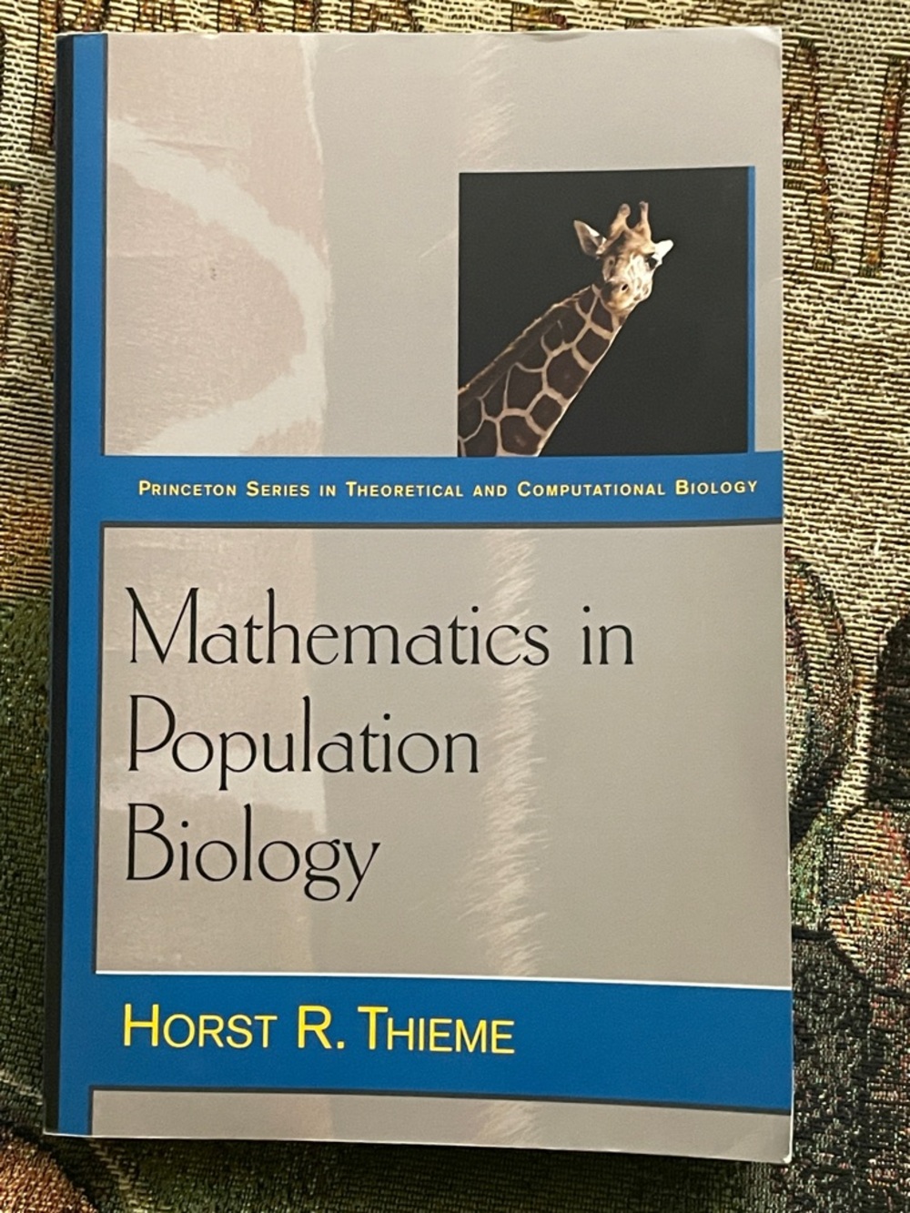 Mathematics in Population Biology Horst R Thieme Princeton